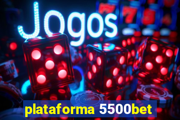 plataforma 5500bet